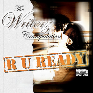 The Writerz Crampalation ( R U Ready ) [Explicit]