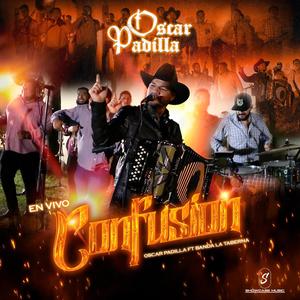 Confusión (feat. La más guapa banda la taberna) [En vivo]