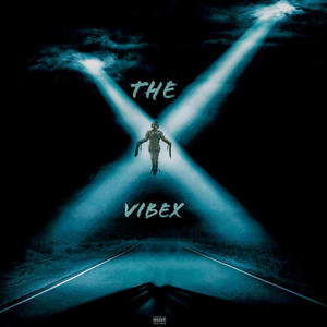 The X VibeX (Explicit)