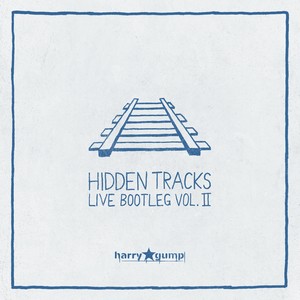 Hidden Tracks (Live Bootleg Vol. 2)