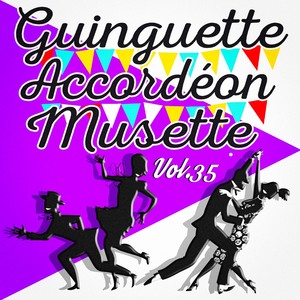 Guinguette Accordéon Musette, Vol. 35