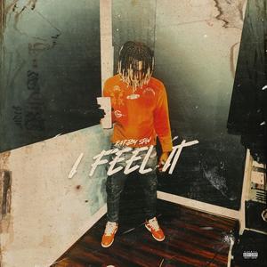 I Feel It (Cough Syrup) [Explicit]