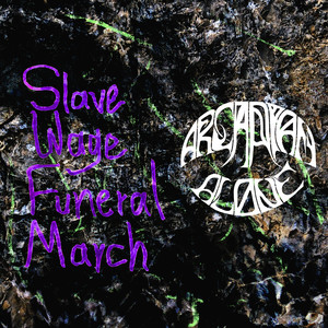 Slave Wage Funeral March (Explicit)