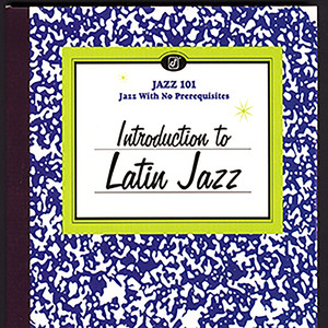 Introduction To Latin Jazz