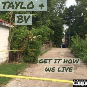 Get It How We Live (Explicit)