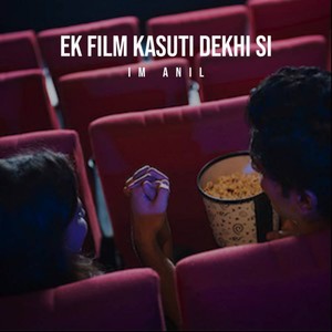 Ek Film Kasuti Dekhi Si