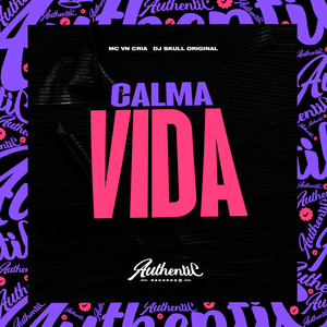 Calma Vida (Explicit)