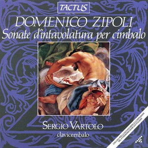 ZIPOLI, D.: Sonate d'intavolatura, Book II (Vartolo)