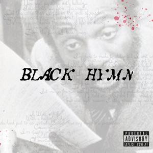 Black Hymn (feat. Natural Icon & CUE the GOD) (Explicit)