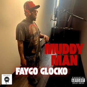 Muddy Man (Explicit)