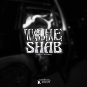 Tahe Shab (Explicit)