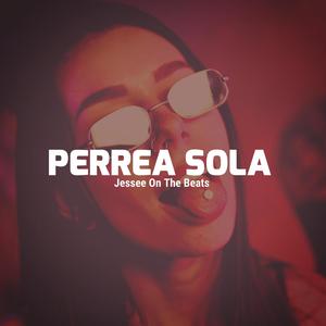 Perrea Sola