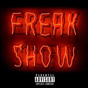 Freak Show (Explicit)