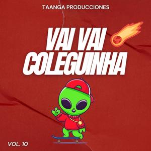 Vai Vai Colenguinha Taanga Producciones Vol.10 (feat. Taanga Producciones & Pedro Talavera)