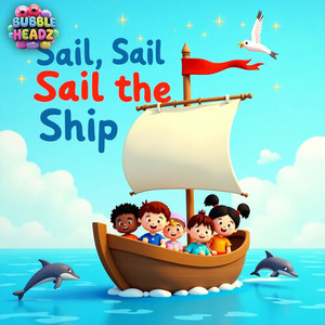 Sail, Sail, Sail the Ship