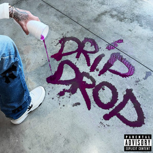 DRIP DROP (Explicit)