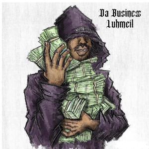 Da Business Ep. (Explicit)