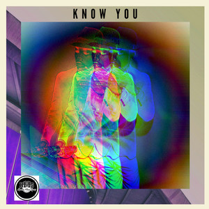 Know You (Explicit)