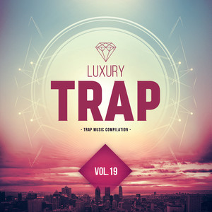 Luxury Trap Vol. 19