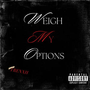 Weigh My Options (Explicit)