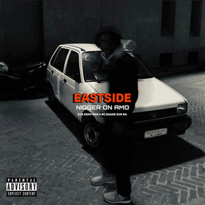 KYA DEKH RHA BC GANNE SUNNA (EASTSIDE VOL.1|Explicit)