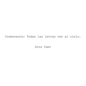 Cosmonauta: Todas las letras van al cielo