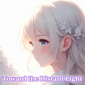 Toward the Distant Light