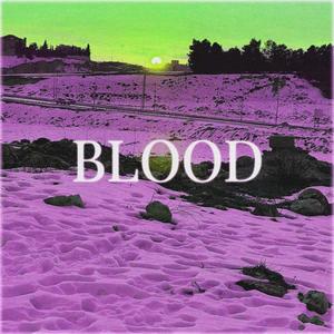 Blood (feat. Barmilly) [Explicit]