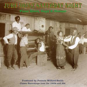 Juke Joint Saturday Night: Piano Blues Rags & Stomps