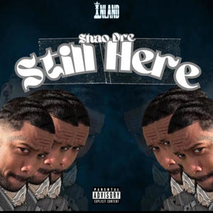 Still Here (Explicit)