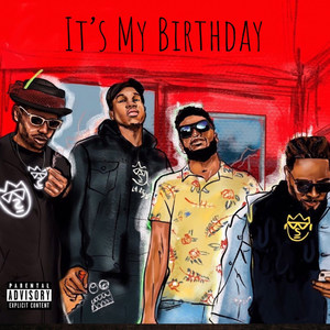 It's My Birthday (Explicit)