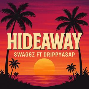 HIDEAWAY (feat. Drippyasap) (Explicit)