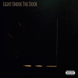 Light Under the Door (Explicit)