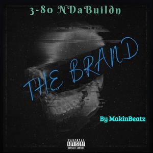 The Brand (feat. MakinBeatz) [Explicit]