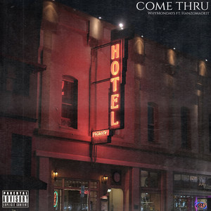 Come Thru (Explicit)