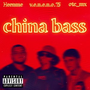 China Bass (Explicit)