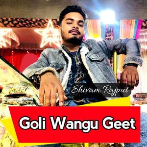 Goli Wangu Geet (feat. Shivam Rajput)