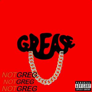 Grease (feat. Raizel) (Explicit)