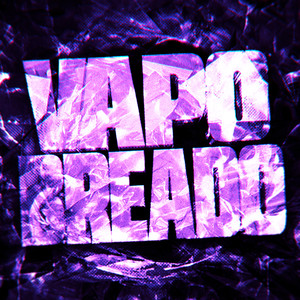 VAPO BREADO (Super Slowed)