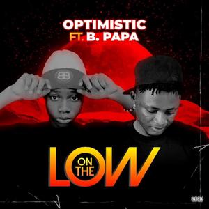 On the Low (feat. B Papa) [Explicit]