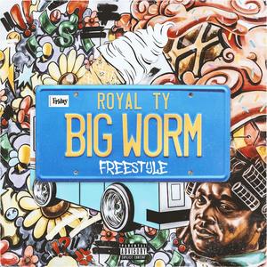 Big Worm Freestyle (Explicit)