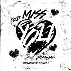 Miss You (Becadicaro Tribute) [feat. Jrsmynme]