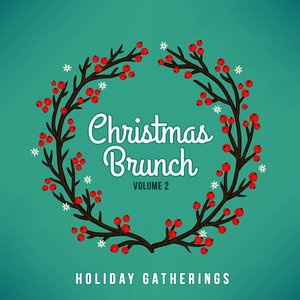 Holiday Gatherings: Christmas Brunch, Vol. 2