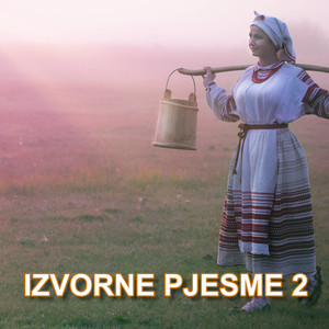 Izvorne Pjesme 2