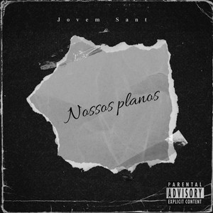 Nossos Planos (Explicit)