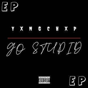 Go Stupid (Remake) (Explicit)