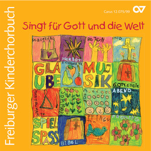 Singt für Gott und die Welt (CD Freiburger Kinderchorbuch)