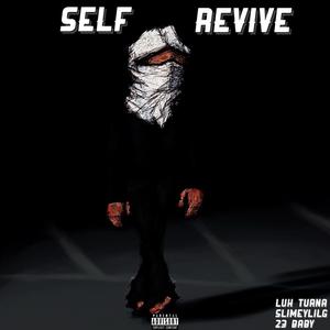Self Revive (Explicit)
