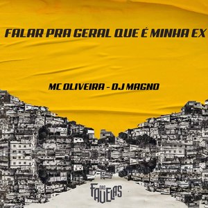 Falar pra Geral Que É Minha Ex (Explicit)