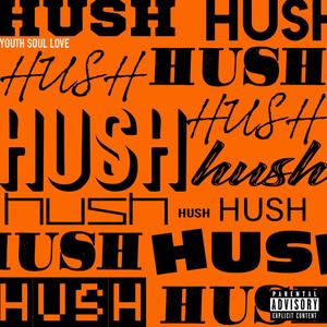 hush (explicit)